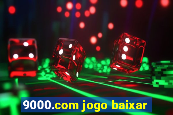 9000.com jogo baixar